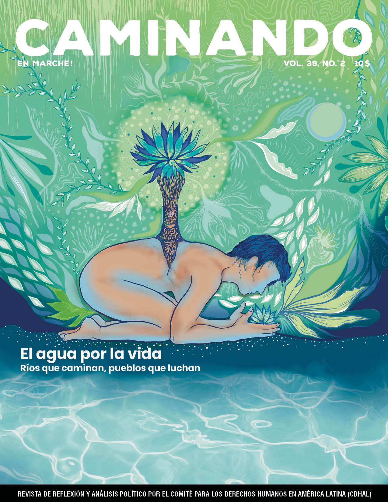 *Version imprimée en français* Caminando, vol. 39, no. 2 – EAU-delà des frontières : rivières en colère, peuples en résistance